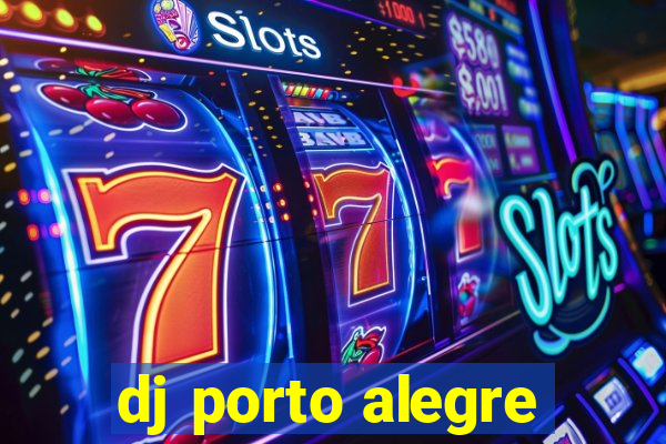 dj porto alegre